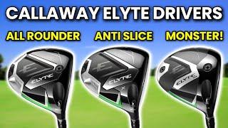 Why The Callaway Elyte Drivers Are The ONES TO BEAT In 2025!