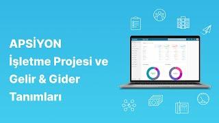 3. Bölüm: İşletme Projesi ve Gelir & Gider Tanımları