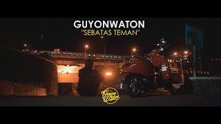 GUYONWATON OFFICIAL - SEBATAS TEMAN (OFFICIAL LYRIC VIDEO)