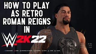 WWE 2K22: How to Play as Retro Roman Reigns! (Any console) + Creating his Shield attire