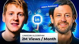 Adam Robinson: How this SaaS CEO gets 2M Views on LinkedIn every Month