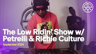 The Low Ridin’ Show w/ Petrelli & Richie Culture - DJ SET - SIGIL RADIO