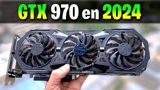  GTX 970  La MEJOR TARJETA GRÁFICA hace 10 AÑOS  CORRE TODO en 2024 