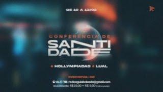 Conferência de Santidade | 10/02/2024 (Noite)