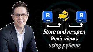 Store and re-open Revit views using pyRevit!