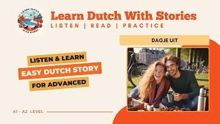 Dagje Uit / Dutch Story for Advanced (A1-A2 level)