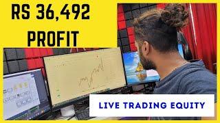 LIVE TRADING  - Rs 36,492 Profit  - Equity Intraday 1 Trade | NSE by SMART TRADER