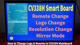 CV338H Smart Board Remote Change, Logo Change, Resolution Change, Mirror Mode & LVDS Mapping in Urdu