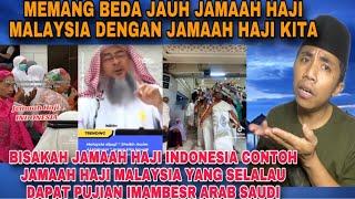 BISAH KAH JAMAAH HAJI INDONESIA CONTOH JAMAAH HAJI MALAYSIA YANG SELALAU DAPAT PUJIAN DR IMAM BESAR