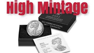 2022 Proof & Uncirculated American Silver Eagles could have very high Mintage's. If this holds true!