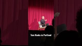 Tom Hanks in Portland