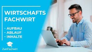 Wirtschaftsfachwirt - Aufbau, Ablauf & Inhalte einfach erklärt