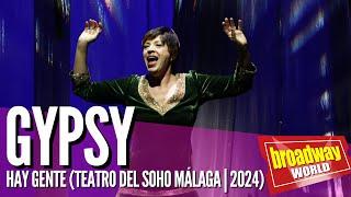 GYPSY - Hay gente (Teatro del Soho CaixaBank | Málaga 2024)