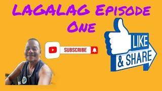 Lagalag Episode 1