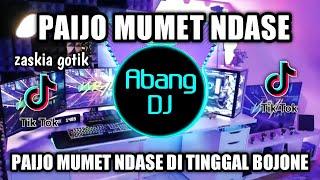 DJ PAIJO MUMET NDASE REMIX VIRAL TIKTOK TERBARU 2022 PAIJO MUMET NDASE