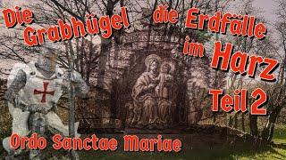 Weitere Großsteingräber im Harz, Teil 2, Ordo Sanctae Mariae