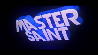 MasterSaint || Intro