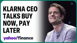 Klarna CEO talks buy now pay later lending