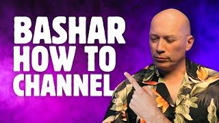 Learn how to channel Bashar: A step-by-step guide | Bashar Channeling