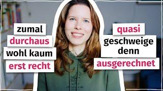 Quasi, ausgerechnet & andere wichtige Ausdrücke auf Deutsch (C1)