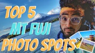 Top 5 Photo Spots to Capture MT. FUJI #Japan #MTFuji