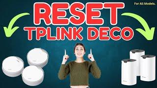 Reset Tplink Deco Xe75, X95, X55, S4, X50, X60, Px50, X20 Mesh WiFi System | Works For All Deco's |