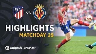 Highlights Atlético de Madrid vs Villarreal CF (2-0)