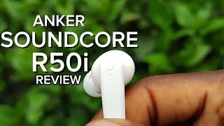 Anker Soundcore R50i Full Review  | Best Budget-friendly Earbuds?