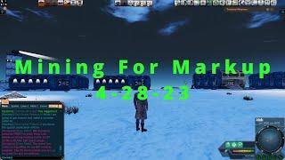 Entropia Universe -  Mining For Markup 4-28-23
