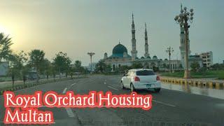 Royal Orchard Housing Multan | Latest Update | July 2023 |