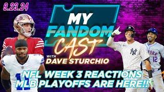 MyFandom Cast 9.23.24 - NFL Week Wrap up & MLB Playoffs On The Horizon!