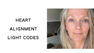 Heart Alignment Light Language Codes