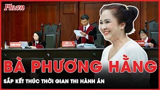 Còn bao lâu nữa bà Nguyễn Phương Hằng sẽ kết thúc thời gian thi hành án? | Thời sự