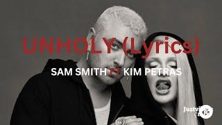 Sam Smith - Unholy (lyrics) Ft Kim Petras