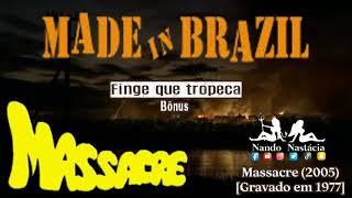 Made in Brazil - Finge que tropeça (1977/2005)