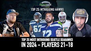 Top 25 Most Intriguing SEATTLE SEAHAWKS in 2024 - Players 21-18