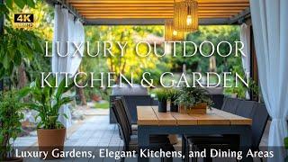 Luxury Outdoor Spaces: Secret Gardens, Elegant Kitchens, and Dining Areas You’ll Love