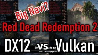 [4K]  Red Dead Redemption 2 DX12 vs Vulkan Benchmark Comparison UPDATE | RX 6900 XT ️ i9-9900K