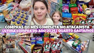 COMPRAS DO MÊS COMPLETA NO ATACADISTA | ULTIMA COMPRA DO ANO 2024 | PREÇO DOS ALIMENTOS ASSAI