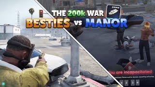 The 200k War - BESTIES vs MANOR | NoPixel GTA RP