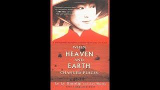 "When Heaven and Earth Changed Places" By Le Ly Hayslip