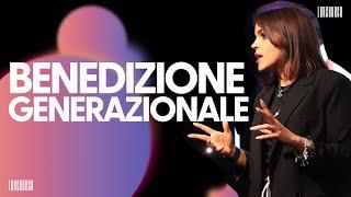 Benedizione generazionale - Past. Deborah Nettuno