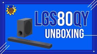 The LGS80QY Soundbar! | Unboxing and First Impressions