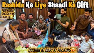 Dulhan Ka Gift  Rashida Ki Bari Ki Packing  Shaadi Ka Joda | Fokats | Abresh & Zeeshan