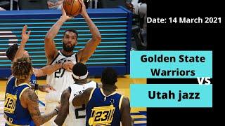 HIGHLIGHTS |Golden State Worrier vs Utahjazz | 14 March 2021 |