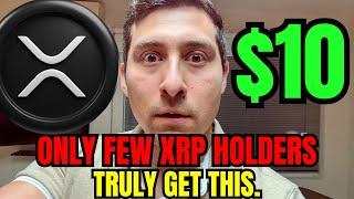 XRP Will Reach $10+ per coin and It's Very Simple
