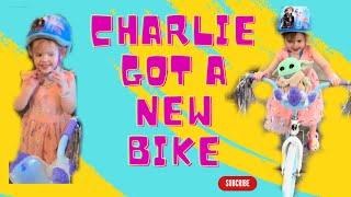 Charlie got a new bike for her birthday 