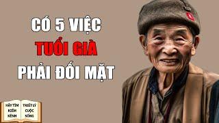 5 Việc Tuổi Già Không Nên Trốn Chạy - Triết Lý Cuộc Sống