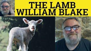  The Lamb Poem by William Blake - Summary Analysis - The Lamb by William Blake