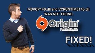 How to fix Origin.exe System ERROR - MSVCP140.dll and VCRUNTIME140 was not found on windows 10 64bit